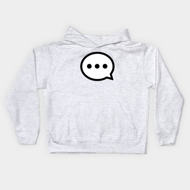 Typing Message Bubble Icon Kids Hoodie by AustralianMate